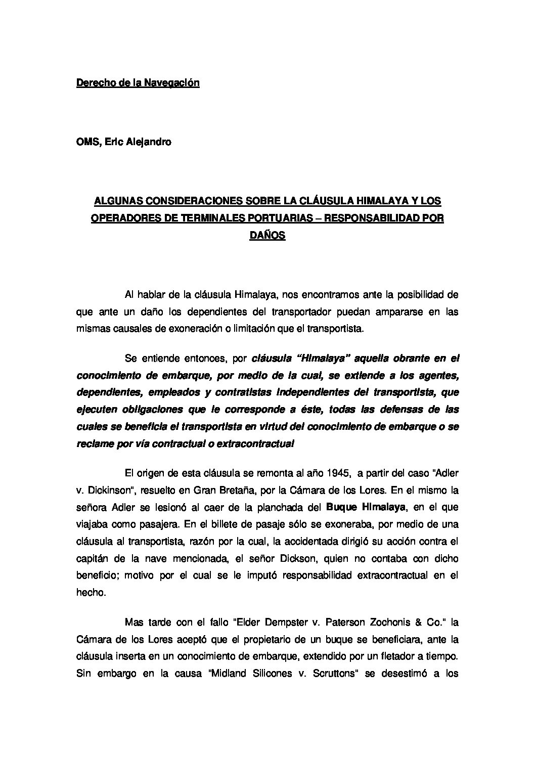 Algunas consideraciones sobre la Cláusula Himalaya y los Operadores de Terminales Portuarias. Responsabilidad por daños