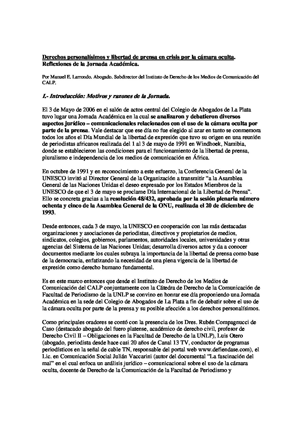 Derechos personalísimos y libertad de prensa en crisis por la cámara oculta. Reflexiones de la Jornada Académica