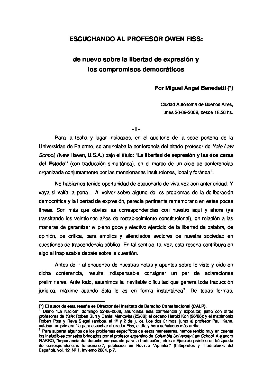 Escuchando al Profesor Owen Fiss. de nuevo sobre la libertad de expresión y los compromisos democráticos.