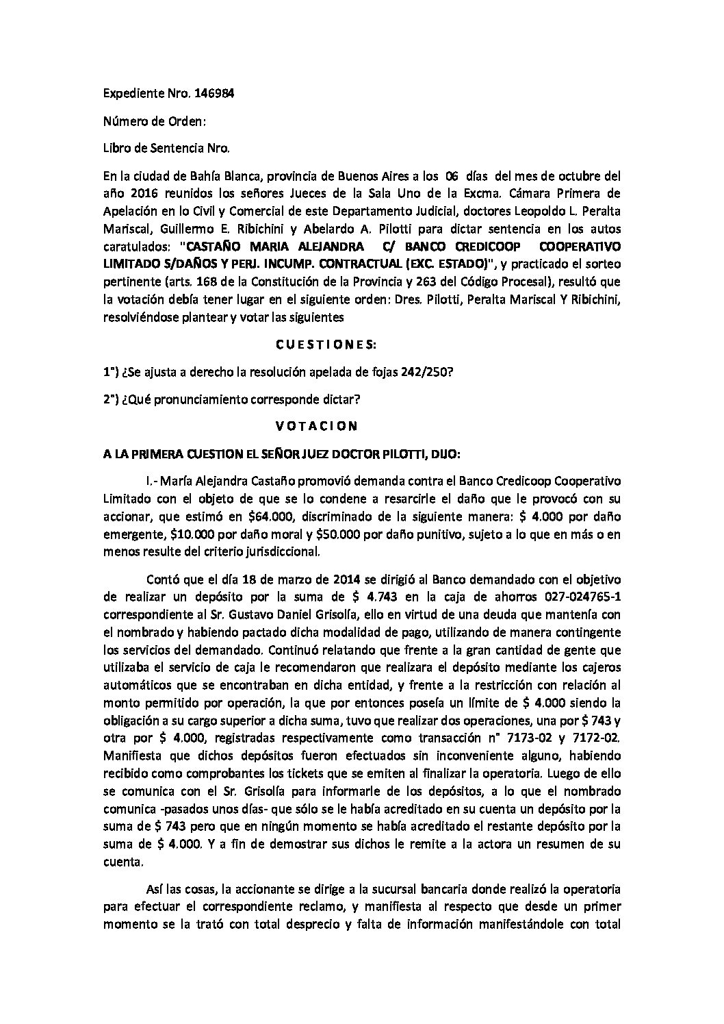 CASTAÑO MARIA ALEJANDRA C/ BANCO CREDICOOP COOPERATIVO LIMITADO S/DAÑOS Y PERJ. INCUMP. CONTRACTUAL (EXC. ESTADO)