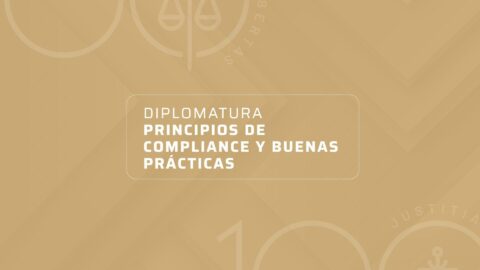 Diplomatura Principios de Compliance y Buenas Prácticas